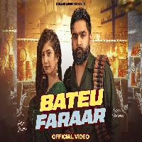 Bateu Faraar Rahul Chhaniwala Ft Divya Sharma New Haryanvi Song 2025 By Masoom Sharma,Swara Verma Poster